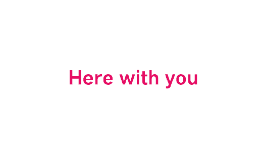 Red text saying 'Here with you' on a dark teal background.